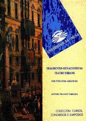 FRAGMENTOS RENACENTISTAS. TEATRO URBANO. DOS ENSAYOS GRÁFICOS | 9788489694248