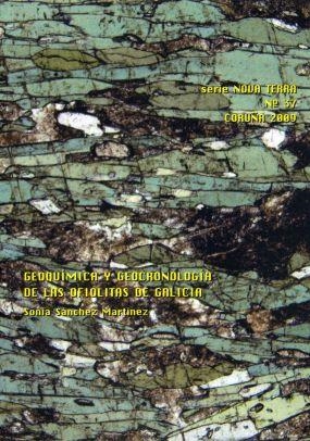 GEOQUÍMICA Y GEOCRONOLOGÍA DE LAS OFIOLITAS DE GALICIA | 9788497493338 | SÁNCHEZ MARTÍNEZ, SONIA