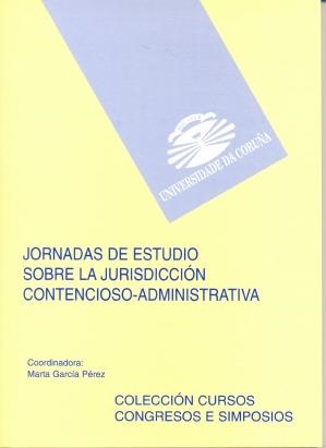 JORNADAS DE ESTUDIO SOBRE LA JURISDICCIÓN CONTENCIOSO ADMINISTRATIVA | 9788489694590