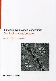 JORNADAS: LA MUJER EN LA INGENIERÍA (FERROL, 24 DE MAYO DE 2010) | 9788497494724