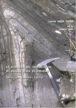 GEOLOGÍA DEL SINFORME DE ALCAÑICES, OESTE DE ZAMORA, LA | 9788493379964 | GONZÁLEZ CLAVIJO, EMILIO JOSÉ