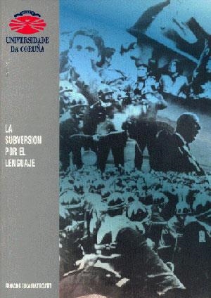 SUBVERSIÓN POR EL LENGUAJE, LA. EL PODER EN LAS NOVELAS DE BORIS VIAN | 9788488301727 | SUCARRAT BOUTET, FRANCINE