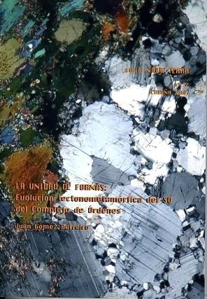 UNIDAD DEL FORNÁS, LA. EVOLUCIÓN TECTONOMETAMÓRFICA DEL SO DEL COMPLEJO DE ÓRDENES | 9788493379971 | GÓMEZ BARREIRO, JUAN