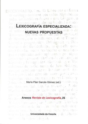 LEXICOGRAFÍA ESPECIALIZADA: NUEVAS PROPUESTAS | 9788497496018 | VARIOS AUTORES