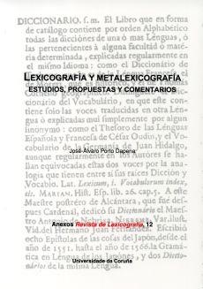 LEXICOGRAFÍA Y METALEXICOGRAFÍA. ESTUDIOS, PROPUESTAS Y COMENTARIOS | 9788497493505 | PORTO DAPENA, JOSÉ-ÁLVARO