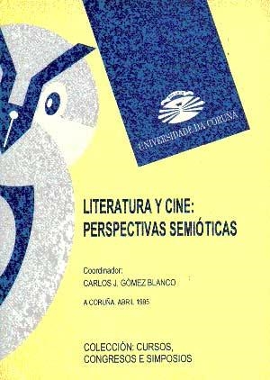 LITERATURA Y CINE. PERSPECTIVAS SEMIÓTICAS | 9788489694231