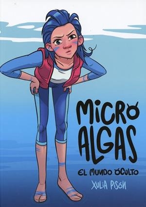MICROALGAS. EL MUNDO OCULTO | 9788497496940