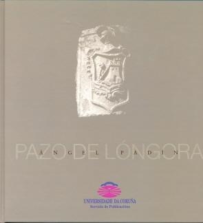 PAZO DE LÓNGORA | 9788495322548 | PADÍN PANIZO, ÁNGEL