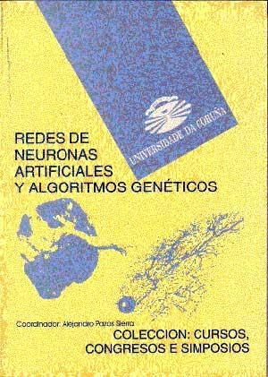 REDES DE NEURONAS ARTIFICIALES Y ALGORITMOS GENÉTICOS | 9788488301338