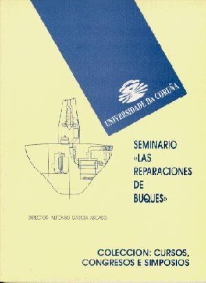 SEMINARIO: LAS REPARACIONES DE BUQUES | 9788488301079