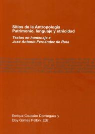 SITIOS DE LA ANTROPOLOGÍA. PATRIMONIO, LENGUAJE Y ETNICIDAD | 9788497495127 | VARIOS AUTORES