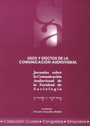 USOS Y EFECTOS DE LA COMUNICACIÓN AUDIOVISUAL | 9788495322289