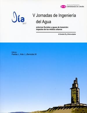 V JORNADAS DE INGENIERÍA DEL AGUA ENTORNOS FLUVIALES Y AGUAS DE TRANSICIÓN. LIBRO DE RESÚMENES | 9788497496704