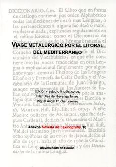 VIAGE METALÚRGICO POR EL LITORAL DEL MEDITERRÁNEO | 9788497493499 | DÍEZ DE REVENGA TORRES, PILAR / PUCHE LORENZO, MIGUEL ÁNGEL