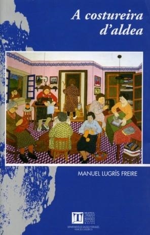 A COSTUREIRA D'ALDEA | 9788497491938 | LUGRÍS FREIRE, MANUEL