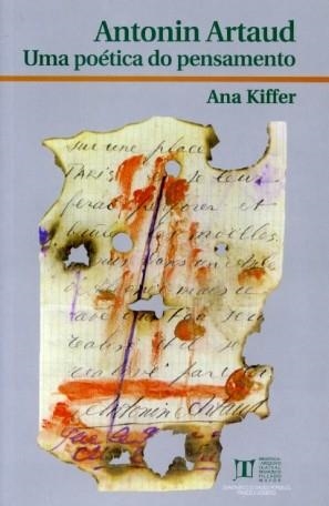 ANTONIN ARTAUD. UMA POÉTICA DO PENSAMENTO | 9788497490542 | KIFFER, ANA