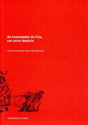 AS IRMANDADES DA FALA, CEN ANOS DESPOIS | 9788497496438