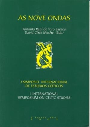 AS NOVE ONDAS. I SIMPOSIO INTERNACIONAL DE ESTUDIOS CÉLTICOS | 9788497490528