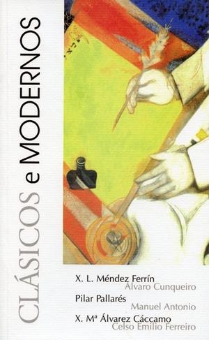 CLÁSICOS E MODERNOS 1 | 9788495322098 | MÉNDEZ FERRÍN, XOSÉ LUÍS / PALLARÉS, PILAR / ÁLVAREZ CÁCCAMO, XOSÉ Mª