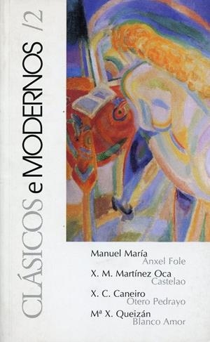 CLÁSICOS E MODERNOS 2 | 9788495322456 | MANUEL MARÍA / MARTÍNEZ OCA, XOSÉ MANUEL / CANEIRO, XOSÉ CARLOS / QUEIZÁN, MARÍA XOSÉ