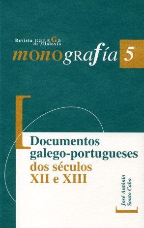 DOCUMENTOS GALEGO-PORTUGUESES DOS SÉCULOS XII E XIII | 9788497493147 | SOUTO CABO, JOSÉ ANTÓNIO
