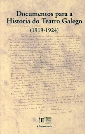 DOCUMENTOS PARA A HISTORIA DO TEATRO GALEGO (1919-1924) | 9788497491709 | CASTRO GARCÍA, SILVANA