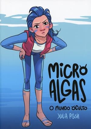 MICROALGAS. O MUNDO OCULTO | 9788497496964