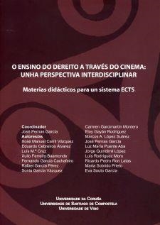 O ENSINO DO DEREITO A TRAVÉS DO CINEMA: UNHA PERSPECTIVA INTERDISCIPLINAR | 9788497493321