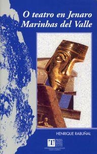 O TEATRO EN JENARO MARINHAS DEL VALLE | 9788497493635 | RABUÑAL, HENRIQUE