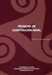 TÉCNICAS DE CONSTRUCIÓN NAVAL | 9788497493161 | GONZÁLEZ LÓPEZ, PRIMITIVO