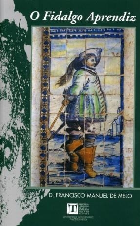 O FIDALGO APRENDIZ | 9788497492324 | DE MELO, FRANCISCO MANUEL
