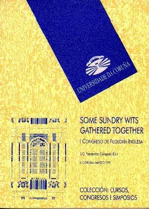 MANY SUNDRY WITS GATHERED TOGETHER. I CONGRESO DE FILOLOGÍA INGLESA, VOL. I | 9788489694217