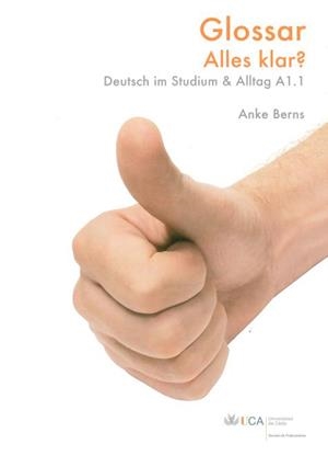 GLOSSAR. ALLES KLAR? DEUTSCH IM STUDIUM UND ALLTAG A1.1 | 9788498283129 | BERNS, ANKE