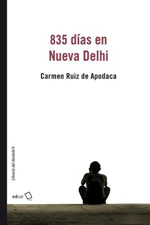 835 DÍAS EN NUEVA DELHI | 9788417261931 | RUIZ DE APODACA, CARMEN