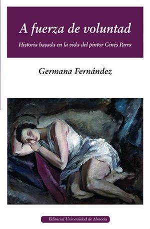 A FUERZA DE VOLUNTAD | 9788415487227 | FERNÁNDEZ PÉREZ, GERMANA