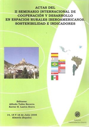 ACTAS DEL II SEMINARIO INTERNACIONAL DE COOPERACIÓN Y DESARROLLO EN ESPACIOS RURALES IBEROAMERICANOS | 9788482409078 | TOLÓN BECERRA, ALFREDO