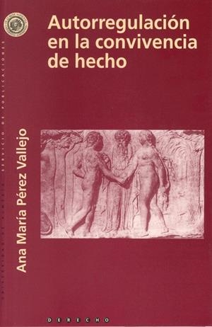 AUTORREGULACIÓN EN LA CONVIVENCIA DE HECHO | 9788482402352 | PÉREZ VALLEJO, ANA Mª