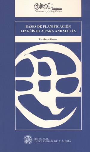 BASES DE PLANIFICACIÓN LINGÜÍSTICA PARA ANDALUCÍA | 9788482409061 | GARCÍA MARCOS, FRANCISCO