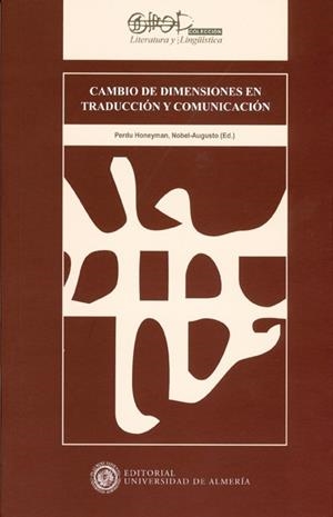 CAMBIO DE DIMENSIONES EN TRADUCCIÓN Y COMUNICACIÓN | 9788482409399 | PERDU HONEYMAN, NOBEL AUGUSTO