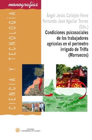 CONDICIONES PSICOSOCIALES DE LOS TRABAJADORES AGRÍCOLAS EN EL PERÍMETRO IRRIGADO DE TRIFFA (MARRUECOS) | 9788482408569