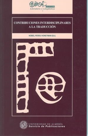 CONTRIBUCIONES INTERDISCIPLINARES A LA TRADUCCIÓN | 9788482406480 | PERDU HONEYMAN, NOBEL AUGUSTO