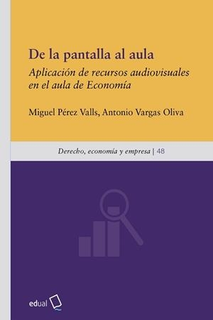DE LA PANTALLA AL AULA | 9788413510613 | PÉREZ VALLS, MIGUEL / VARGAS OLIVA, ANTONIO