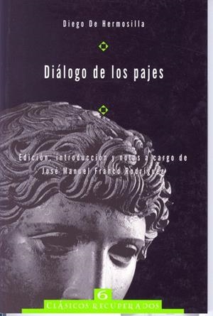 DIÁLOGO DE LOS PAJES | 9788482406794 | FRANCO RODRÍGUEZ, JOSÉ MANUEL / DE HERMOSILLA, DIEGO