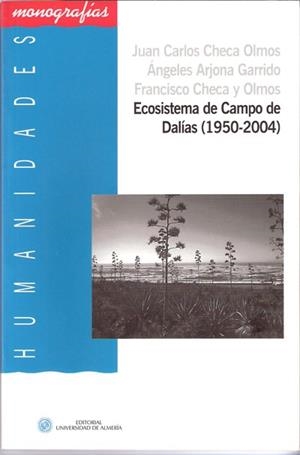 ECOSISTEMA DE CAMPO DE DALÍAS (1950-2004) | 9788482408309 | CHECA OLMOS, JUAN CARLOS / ARJONA GARRIDO, ÁNGELES / CHECA OLMOS, FRANCISCO
