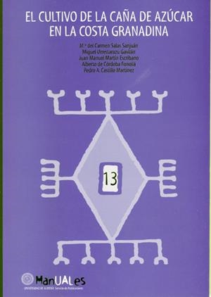 CULTIVO DE LA CAÑA DE AZÚCAR EN LA COSTA GRANADINA, EL | 9788482406657 | SALAS SANJUAN, Mª CARMEN