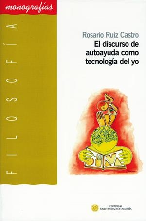 DISCURSO DE AUTOAYUDA COMO TECNOLOGÍA DEL YO, EL | 9788482409580 | RUIZ CASTRO, ROSARIO