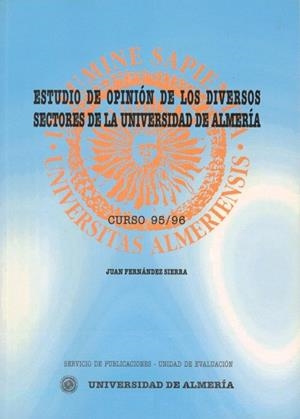 ESTUDIO DE OPINIÓN DE LOS DIVERSOS SECTORES DE LA UNIVERSIDAD DE ALMERÍA | 9788482400723 | FERNÁNDEZ SIERRA, JUAN