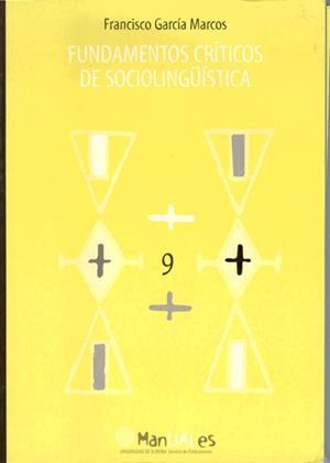FUNDAMENTOS CRÍTICOS DE SOCIOLINGÜÍSTICA | 9788482401744 | GARCÍA MARCOS, FRANCISCO