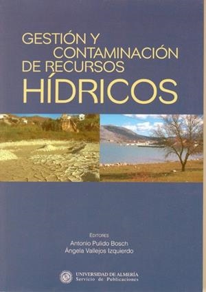 GESTIÓN Y CONTAMINACIÓN DE RECURSOS HÍDRICOS. | 9788482406626 | PULIDO BOSCH, ANTONIO