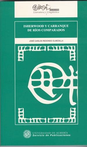ISHERWOOD Y CARRANQUE DE RÍOS COMPARADOS | 9788482403380 | REDONDO OLMEDILLA, JOSÉ CARLOS